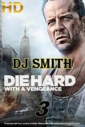 Dj smith die hard 3