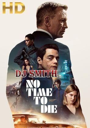 Dj smith no time to die 1 james bond 3