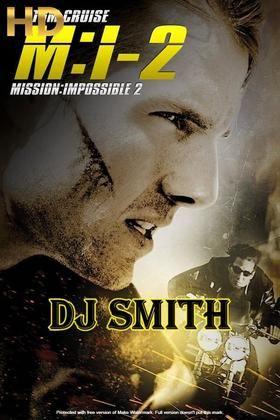 Dj smith mission impossible 2