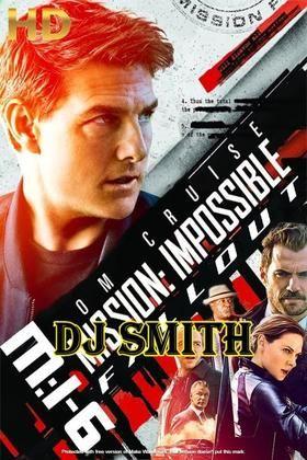Dj smith mission impossible  6