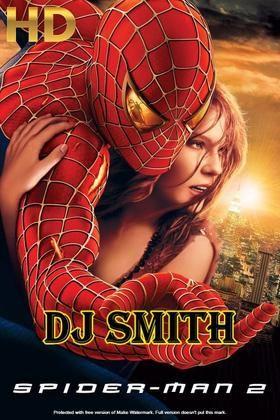 Dj smith spider man 2004 part 2