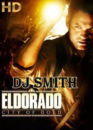 Dj Smith El Dorado City of Gold