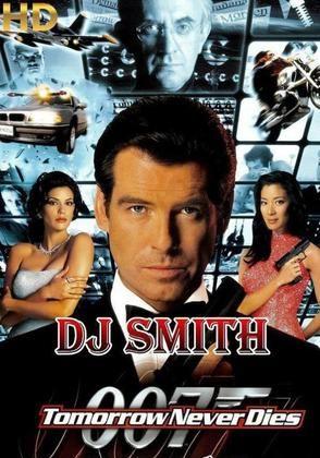 Dj smith tomorrow never dies