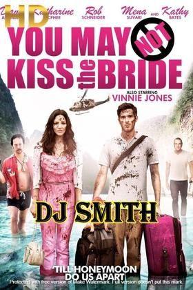 Dj smith you may not kiss bride